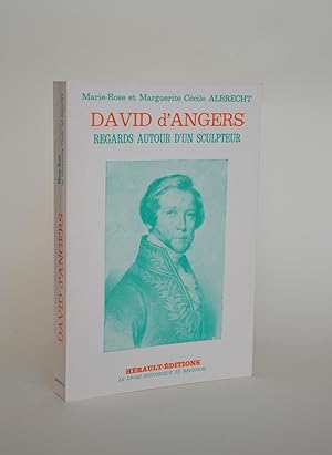Seller image for David d'Angers : Regards Autour D'un Sculpteur. for sale by Librairie Raimbeau