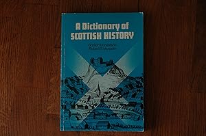 Seller image for A Dictionary of Scottish History for sale by Westmoor Books