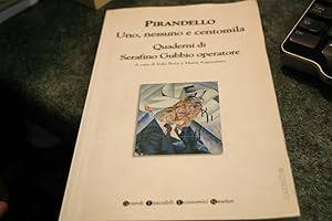 Immagine del venditore per Uno, nessuno e centomila-Quaderni di Serafino Gubbio operatore venduto da SGOIS