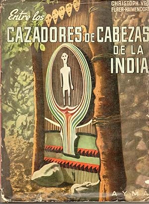 ENTRE LOS CAZADORES DE CABEZAS DE LA INDIA