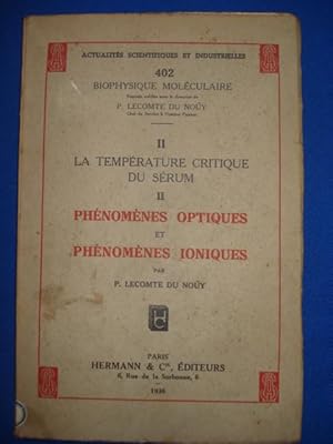 Seller image for II. La Temprature critique du Srum. II. Phnomnes Optiques et Phnomnes Ioniques for sale by Emmanuelle Morin