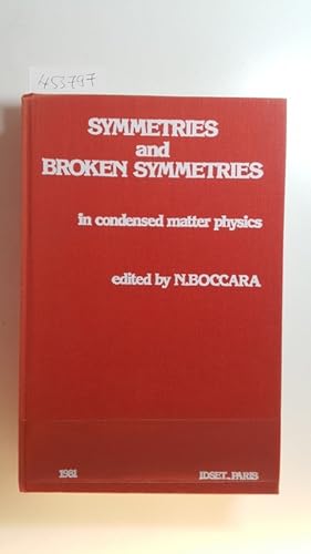 Bild des Verkufers fr Symmetries and broken symmetries in consensed matter physics : proceedings zum Verkauf von Gebrauchtbcherlogistik  H.J. Lauterbach