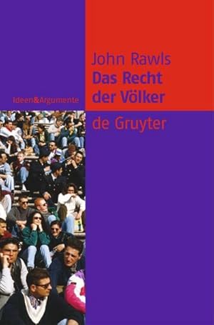 Seller image for Das Recht der Vlker : Enthlt: "Nochmals: Die Idee der ffentlichen Vernunft" for sale by AHA-BUCH GmbH