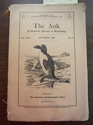 The Auk A Quarterly Journal of Ornithology Vol. XLII No. 4 October, 1925