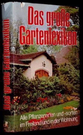 Bild des Verkufers fr Das groe Gartenlexikon. zum Verkauf von Altstadt-Antiquariat Nowicki-Hecht UG