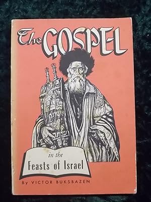 Seller image for THE GOSPEL IN THE FEASTS OF ISRAEL for sale by Gage Postal Books