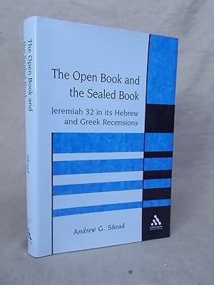 Immagine del venditore per THE OPEN BOOK AND RGE SEALED BOOK JEREMIAH 32 IN ITS HEBREW AND GREEK RECENSIONS venduto da Gage Postal Books