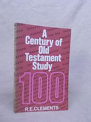Seller image for A CENTURY OF OLD TESTAMENT STUDY for sale by Gage Postal Books