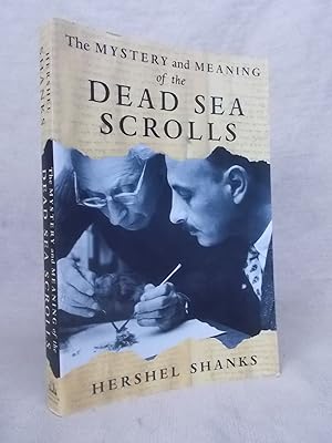 Seller image for THE MYSTERY AND MEANING OF THE DEAD SEA SCROLLS for sale by Gage Postal Books