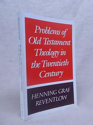 Imagen del vendedor de PROBLEMS OF OLD TESTAMENT THEOLOGY IN THE TWENTIETH CENTURY a la venta por Gage Postal Books
