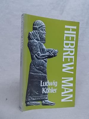 Immagine del venditore per HEBREW MAN - LECTURES DELIVERED AT INVITATION OF THE UNIVERSITY OF TUBINGEN DECEMBER 1-16 1952 WITH AN APPENDIX ON JUSTICE IN THE GATE venduto da Gage Postal Books