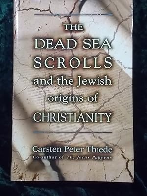 Seller image for THE DEAD SEA SCROLLS AND THE JEWISH ORIGINS OF CHRISTIANITY for sale by Gage Postal Books