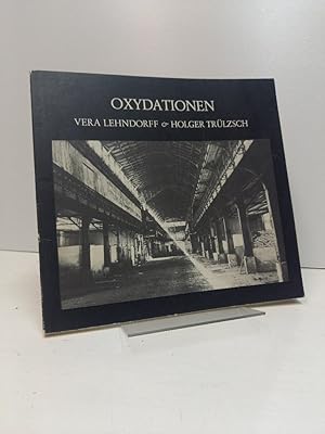 Bild des Verkufers fr Oxydationen. Bilder aus der alten Fischauktionshalle Hamburg-Altona 1978 und andere Bemalungen, Griechenland und Peterskirchen 1970 - 1977. zum Verkauf von Antiquariat Langguth - lesenhilft