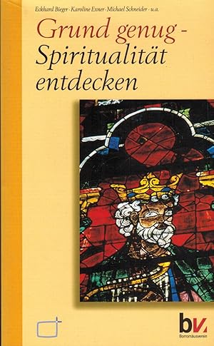 Seller image for Grund genug - Spiritualitt entdecken for sale by Paderbuch e.Kfm. Inh. Ralf R. Eichmann