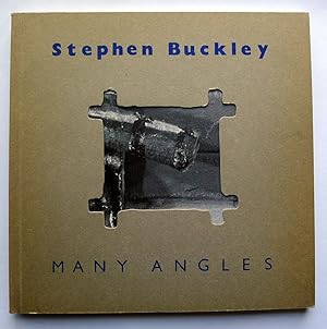 Seller image for Stephen Buckley: Many Angles for sale by Roe and Moore
