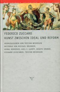 Seller image for Federico Zuccaro - Kunst zwischen Ideal und Reform. [Tagung am 7. und 8. Mai 1998 am Schweizer Institut und an der Bibliotheca Hertziana in Rom]. for sale by Bcher Eule