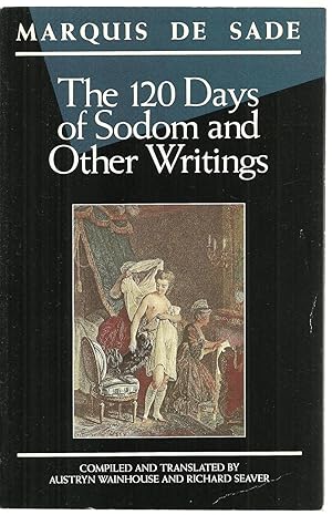 Imagen del vendedor de The Marquis de Sade: The 120 Days of Sodom and Other Writings a la venta por Sabra Books