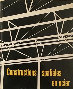 Seller image for Constructions spatiales en acier for sale by A Balzac A Rodin