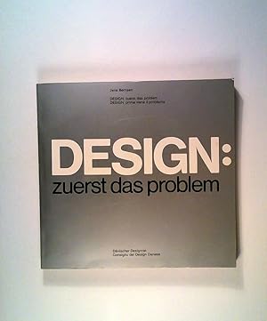 Imagen del vendedor de Design: zuerst das problem Design: prima viene il problema. a la venta por ANTIQUARIAT Franke BRUDDENBOOKS