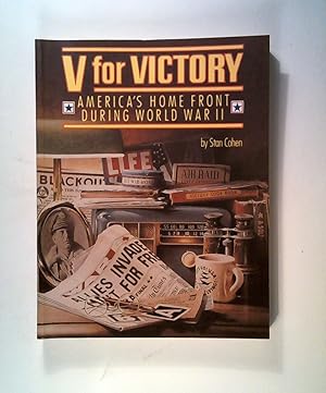 Bild des Verkufers fr V for Victory: America's Home Front During World War II zum Verkauf von ANTIQUARIAT Franke BRUDDENBOOKS