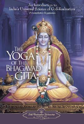 Seller image for The Yoga of the Bhagavad Gita: An Introduction to India's Universal Science of God-Realization (Paperback or Softback) for sale by BargainBookStores