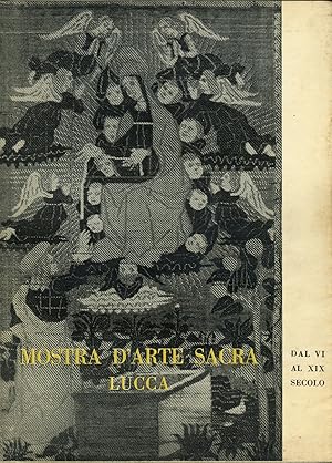 Seller image for Mostra d'Arte Sacra. Dal VI al XIX secolo for sale by Studio Bibliografico Marini