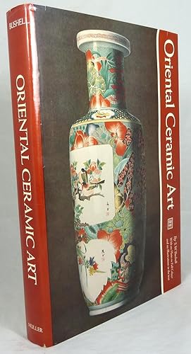 Seller image for Oriental Ceramic Art Illustrated by Examples from the Collection of W. T. Walters for sale by Horsham Rare Books