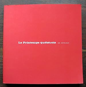 Seller image for Le printemps qubcois : Une anthologie for sale by Librairie La fort des Livres