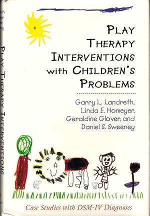 Bild des Verkufers fr Play Therapy Interventions with Children's Problems: Case Studies with DSM-IV Diagnoses zum Verkauf von Kenneth Mallory Bookseller ABAA