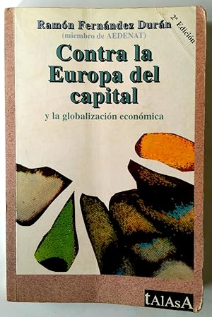 Imagen del vendedor de Contra la Europa del capital a la venta por Librera Salvalibros Express