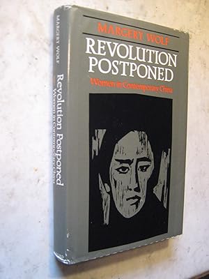 Revolution Postponed - Women in Comtemporary China