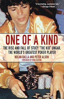 Seller image for One of a Kind: The Rise and Fall of Stuey ', the Kid', Ungar, the World's Greatest Poker Player (Paperback or Softback) for sale by BargainBookStores