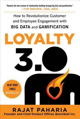 Seller image for Loyalty 3.0: How to Revolutionize Customer and Employee Engagement with Big Data and Gamification (Hardback or Cased Book) for sale by BargainBookStores