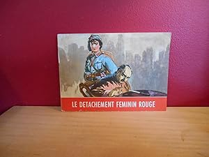 Seller image for LE DETACHEMENT FEMININ ROUGE for sale by La Bouquinerie  Dd