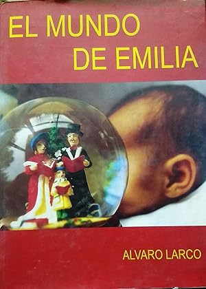 El mundo de Emilia. Prólogo Doifel Videla