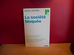 Image du vendeur pour LA SOCIETE BLOQUEE mis en vente par La Bouquinerie  Dd