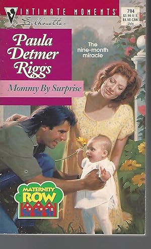 Image du vendeur pour Mommy by Surprise (Maternity Row) (Silhouette Intimate Moments No. 794) mis en vente par Vada's Book Store