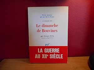 TRENTE JOURNEES QUI ONT FAIT LA FRANCE, 27 JUILLET 1214, LE DIMANCHE DE BOUVINES