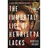 Seller image for The Immortal Life of Henrietta Lacks (Movie Tie-In Edition) for sale by eCampus