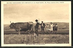 Ansichtskarte Ceuvre Parisienne des Enfants a La Montagne, Au Labour avec les Nourriciers, Kinder...