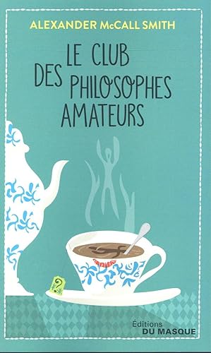 Immagine del venditore per le club des philosophes amateurs venduto da Chapitre.com : livres et presse ancienne