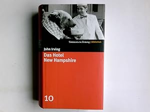 Seller image for Das Hotel New Hampshire : Roman. John Irving. Aus dem Amerikan. von Hans Hermann / Sddeutsche Zeitung - Bibliothek ; 10 for sale by Antiquariat Buchhandel Daniel Viertel