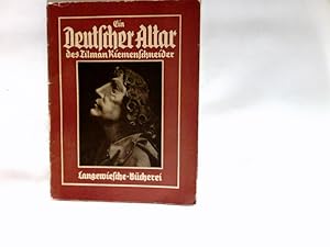 Bild des Verkufers fr Ein deutscher Altar des Tilman Riemenschneider : zum Verkauf von Antiquariat Buchhandel Daniel Viertel