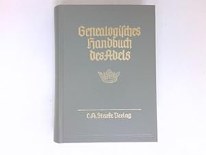 Genealogisches Handbuch der adeligen Häuser, A Band XIX : Genealogisches Handbuch des Adels - Ban...