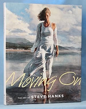 Image du vendeur pour Moving on: the Art of Steve Hanks mis en vente par McInBooks, IOBA