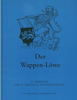 Bild des Verkufers fr Der Wappen-Lwe: 13. Jahrbuch und 12. Lieferung zur Wappenrolle zum Verkauf von Antiquariat Buchhandel Daniel Viertel