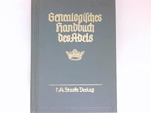 Genealogisches Handbuch der adeligen Häuser, A Band X : Genealogisches Handbuch des Adels, Band 45.