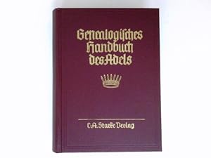 Genealogisches Handbuch der freiherrlichen Häuser, B Band III : Genealogisches Handbuch des Adels...