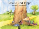Seller image for Rosalie und Pippo. for sale by Antiquariat Buchhandel Daniel Viertel