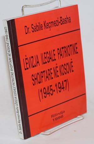 Levizja ilegale patriotike shqiptare ne Kosove (1945-1947)